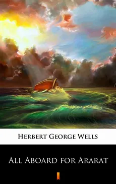 All Aboard for Ararat - Herbert George Wells