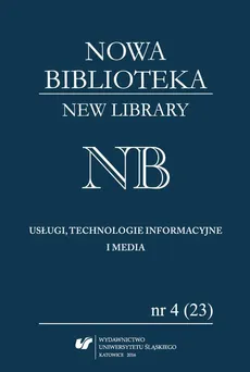 „Nowa Biblioteka. New Library. Usługi, Technologie Informacyjne i Media” 2016, nr 4 (23) - 12 I Ogólnopolska Konferencja Naukowa „Ochrona Zbiorów Bibliotecznych. Przeszłość – Teraźniejszość – Przyszłość” (Bydgoszcz, 19–20 maja 2016 r.) 