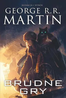 Brudne gry [Dzikie karty t.5] - George R.R. Martin