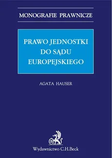 Prawo jednostki do sądu europejskiego - Agata Hauser