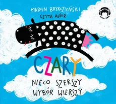Czary Nieco szerszy wybór wierszy - Marcin Brykczyński