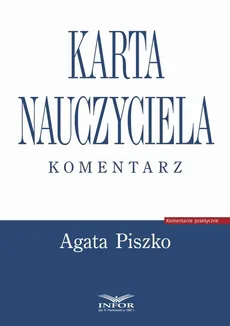 Karta Nauczyciela. Komentarz - Agata Piszko