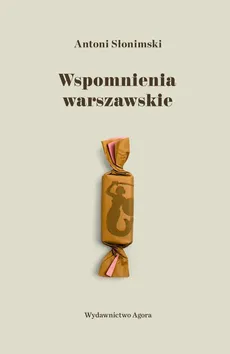 Wspomnienia warszawskie - Antoni Słonimski