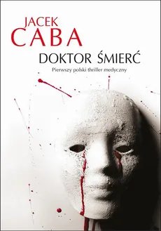 Doktor Śmierć - Jacek Caba