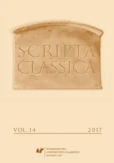 „Scripta Classica" 2017. Vol. 14 - 08 CVII General Meeting of the Polish Philological Association Conference -  Ancient Techniques of Persuasion