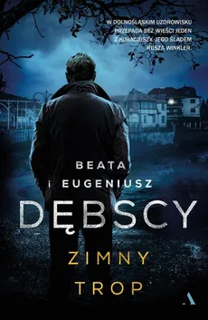 Zimny trop - Beata Dębska, Eugeniusz Dębski