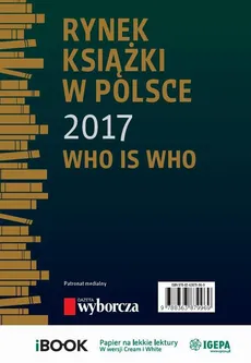 Rynek książki w Polsce 2017. Who is who - Ewa Tenderenda-Ożóg, Piotr Dobrołęcki