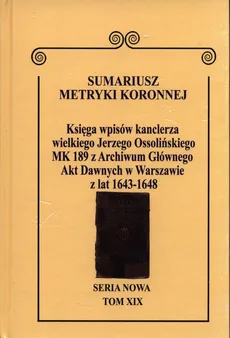 Sumariusz Metryki Koronnej Seria nowa Księga wpisów MK 189 - Outlet - Wojciech Krawczuk