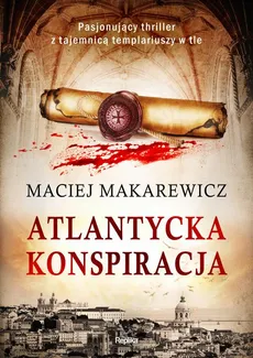 Atlantycka konspiracja - Maciej Makarewicz