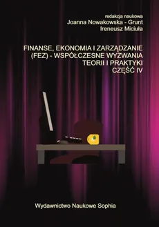 FINANSE, EKONOMIA I ZARZĄDZANIE (FEZ) – WSPÓŁCZESNE WYZWANIA TEORII I PRAKTYKI. CZĘŚĆ IV - XI ANALYSIS OF THE USEFULNESS OF QUALITATIVE METHODS FOR DISSERTATION - Anna Bęczkowska, Anna Horzela, Damian Kuchta, Gabriela Roszyk-Kowalska, Hanna Bieńkowska, Justyna Juchniewicz, Łucja Waligóra, Łukasz Wyrzykowski, Magdalena Hofman-Kohlmeyer, Mariusz Pokorski, Natalia Kurek, Paulina Zackiewicz, Robert Rogaczewski, Sonia Ambrochowicz, Tomasz Chajduga, Wioletta Żmuda -Czerwonka