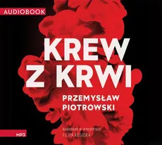 Krew z krwi - Przemysław Piotrowski
