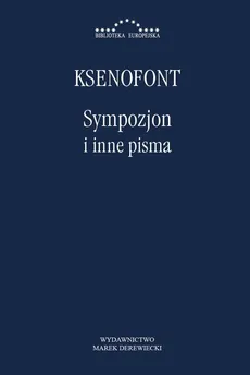 Sympozjon i inne pisma - Ksenofont