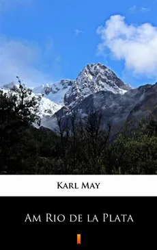 Am Rio de la Plata - Karl May, Karol May