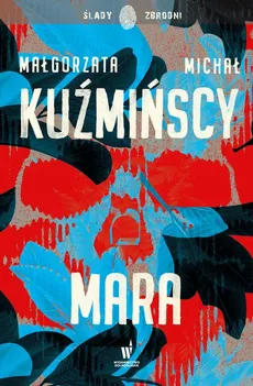 Mara - Małgorzata Kuźmińska, Michał Kuźmiński