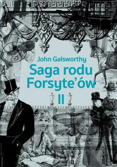 Saga rodu Forsyte`ów.Tom 2 - John Galsworthy