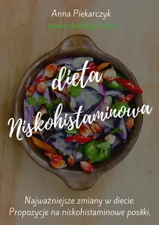 Dieta niskohistaminowa - Anna Piekarczyk