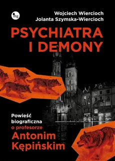 Psychiatra i demony - Jolanta Szymska-Wiercioch, Wojciech Wiercioch