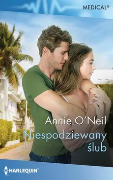 Niespodziewany ślub - Annie O’Neil
