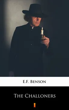 The Challoners - E.F. Benson