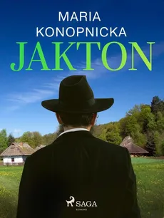 Jakton - Maria Konopnicka