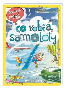 Opowiem ci, mamo, co robią samoloty - Marcin Brykczyński, Artur Nowicki