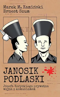 Janosik Podlaski - Ernest Szum, Marek Kamiński