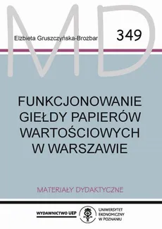 Funkcjonowanie Giełdy Papierów Wartościowych w Warszawie - Rozdział 3. Analizy giełdowe - Elżbieta Gruszczyńska-Brożbar