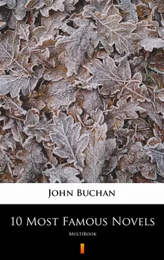 10 Most Famous Novels - John Buchan