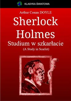 Sherlock Holmes. Studium w szkarłacie - Arthur Conan Doyle