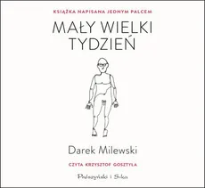 Mały wielki tydzień - Darek Milewski