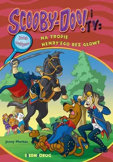 Scooby-Doo! i Ty Na tropie Henry'ego bez głowy - Jenny Markas
