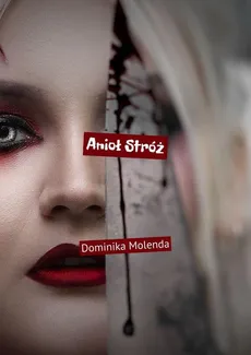 Anioł Stróż - Dominika Molenda
