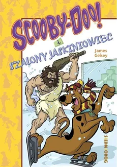 Scooby-Doo! i szalony jaskiniowiec - James Gelsey