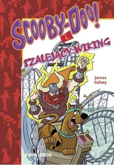 Scooby-Doo! i szalejący Wiking - James Gelsey