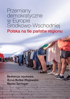 Przemiany demokratyczne w Europie Środkowo-Wschodniej Polska na tle państw regionu - Przemiany mediów publicznych w Polsce na przykładzie TVP S.A. w okresie transformacji
