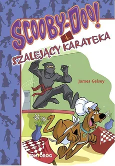 Scooby-Doo! i szalejący karateka - James Gelsey