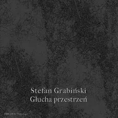 Głucha przestrzeń - Stefan Grabiński