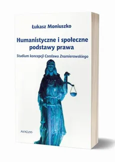 Humanistyczne i społeczne podstawy prawa - Łukasz Moniuszko