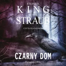 Czarny dom - Peter Straub, Stephen King