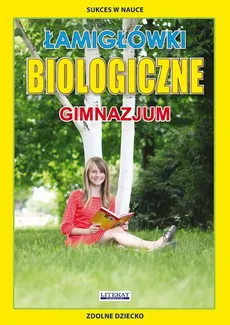 Łamigłówki biologiczne. Gimnazjum - Grzegorz Wrocławski