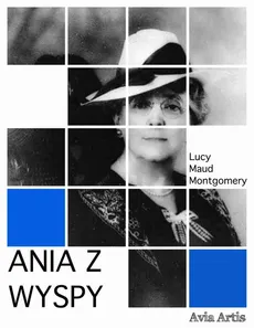 Ania z Wyspy - Lucy Maud Montgomery