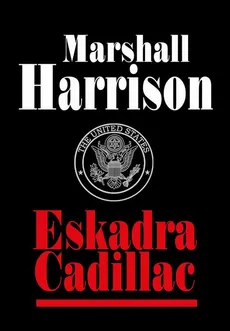 Eskadra Cadillac - Marshall Harrison