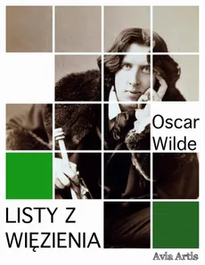 Listy z więzienia - Oscar Wilde