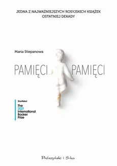Pamięci, pamięci - Maria Stiepanowa