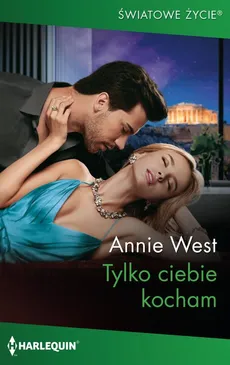 Tylko ciebie kocham - Annie West