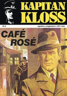 Kapitan Kloss. Cafe Rose (t.8) - Andrzej Zbych, Mieczysław Wiśniewski