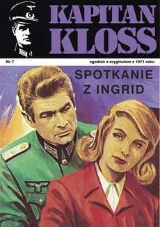 Kapitan Kloss. Spotkanie z Ingrid (t.7) - Andrzej Zbych, Mieczysław Wiśniewski