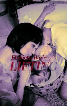 Lifting - Elżbieta Walczak