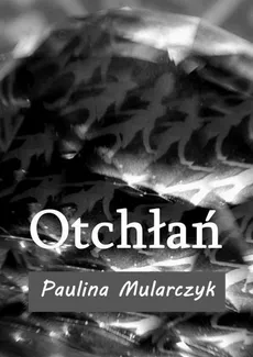Otchłań - Paulina Mularczyk