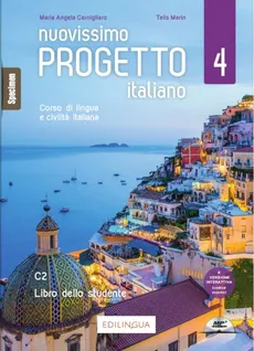 Nuovissimo Progetto italiano 4 Podręcznik do włoskiego dla młodzieży i dorosłych Poziom C2 - Cernigliaro Maria Angela, Telis Marin